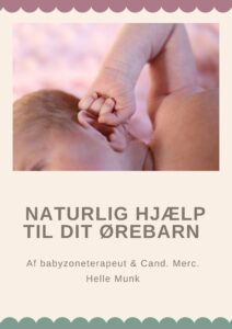 Naturlig hjælp til dit ørebarn